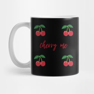 cherry me Mug